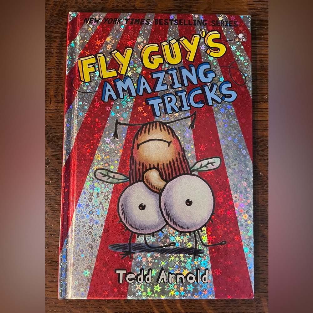 Fly Guy's Amazing Tricks by Tedd Arnold, Hardcover